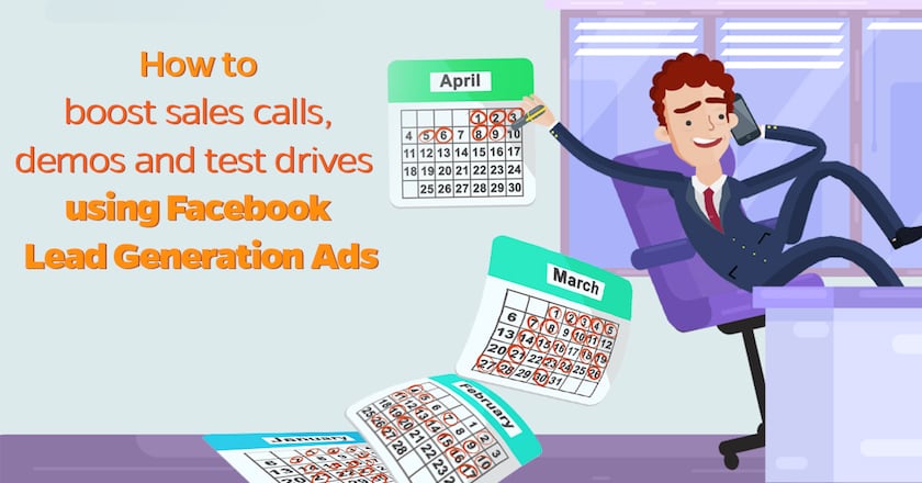 How to boost sales calls, demos and test drives using Facebook Lead Generation Ads (1)