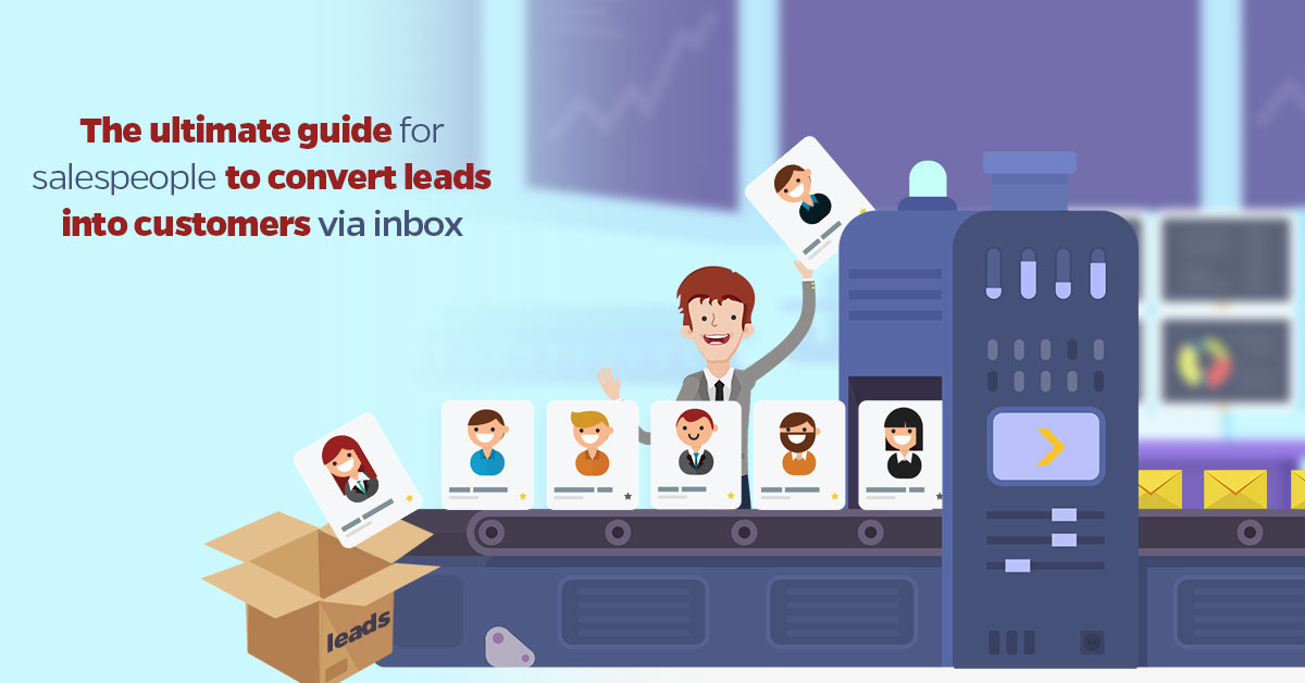 The-ultimate-guide-for-salespeople-to-convert-leads-into-customers-via-inbox