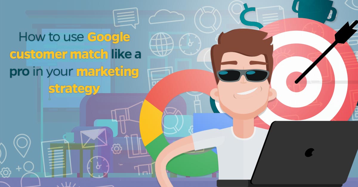 Google customer match
